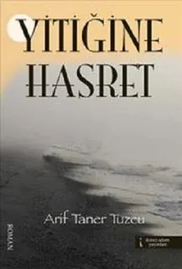 Yitiğine Hasret