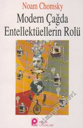 Modern Çağda Entellektüellerin Rolü -