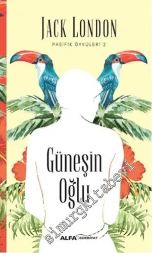 Güneşin Oğlu: Pasifik Öyküleri 2 -
