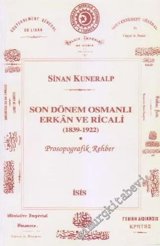 Son Dönem Osmanlı Erkân ve Ricali (1839 - 1922) - Prosopografik Rehber -         2003