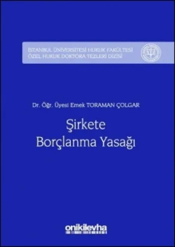 Şirkete Borçlanma Yasağı