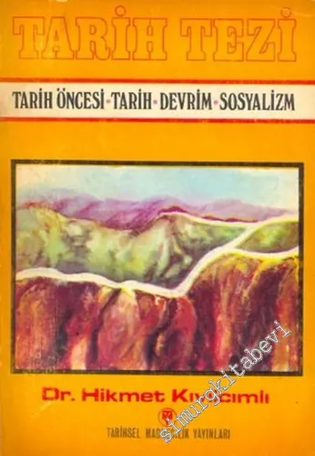 Tarih Tezi: Tarih Öncesi Tarih Devrim Sosyalizm -        1976