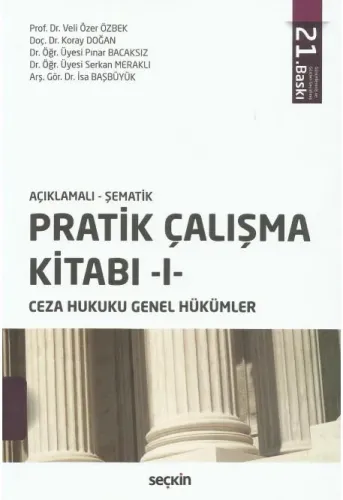 Pratik Çalışma Kitabı -I- (Ceza Hukuku Genel Hükümler)