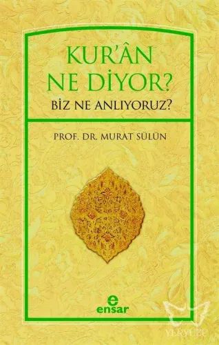 Kur'ân Ne Diyor?