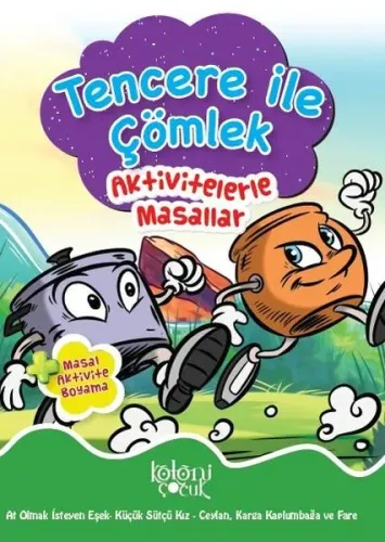 Aktivitelerle Masallar; Tencere ile Çömlek