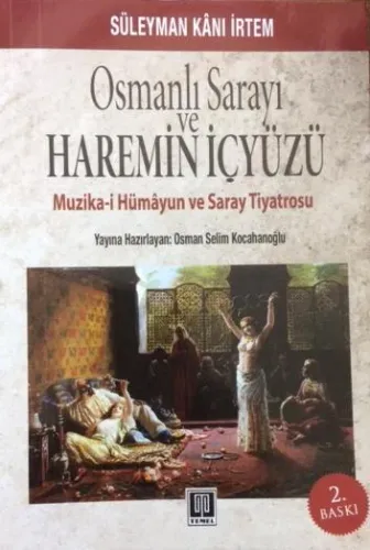 Osmanlı Sarayı ve Haremin İçyüzü