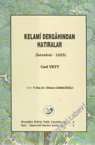 Kelami Dergahından Hatıralar: İstanbul 1925 -        1993