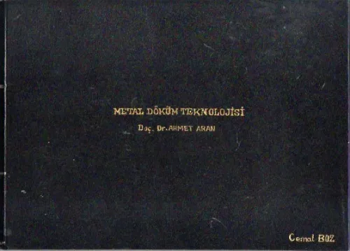 Metal Döküm Teknolojisi / Ders Notu