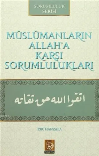 Müslümanların Allah'a Karşı Sorumlulukları