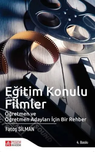 Eğitim Konulu Filmler; Öğretmen ve Öğretmen Adayları İçin Bir Rehber