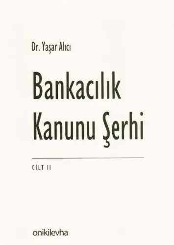 Bankacılık Kanunu Şerhi 2 Cilt Yaşar Alıcı