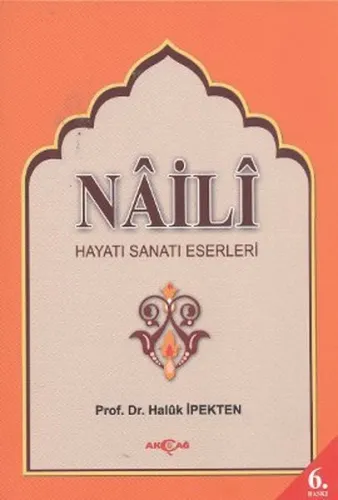 Na'ili Hayatı Sanatı Eserleri