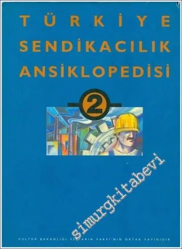 Türkiye Sendikacılık Ansiklopedisi Cilt 2 CİLTLİ -         1998