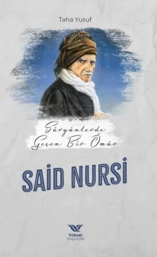 Sürgünde Geçen Bir Ömür Said Nursi
