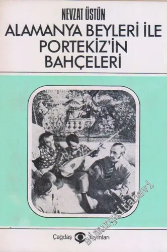Alamanya Beyleri ile Portekiz'in Bahçeleri -        1975