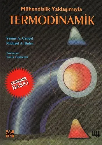 Mühendislik Yaklaşımıyla Termodinamik (Ekonomik Baskı)