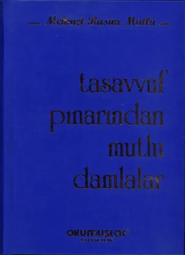 Tasavvuf Pınarından Mutlu Damlalar