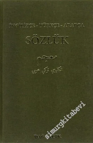 İngilizce - Türkçe - Arapça Sözlük ( Trilingual ) -        2001