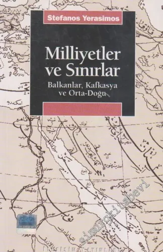 Milliyetler ve Sınırlar: Balkanlar Kafkasya ve Ortadoğu - 2023
