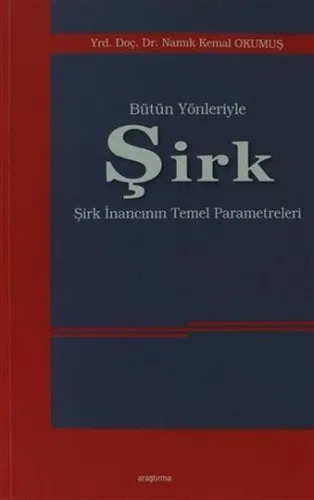 Bütün Yönleriyle Şirk
