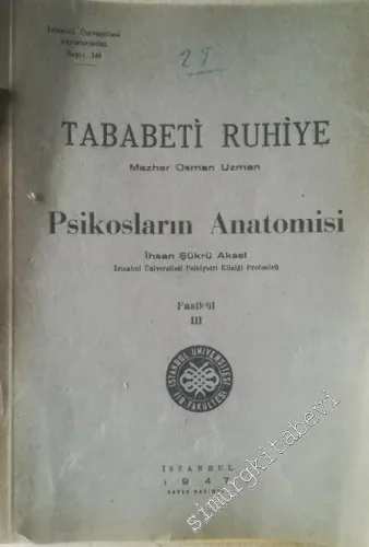 Tababeti Ruhiye / Psikosların Anatomisi, Fasikül 3 -        1947