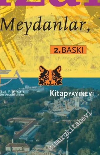 Bizans: Yapılar, Meydanlar, Yaşamlar -         2023