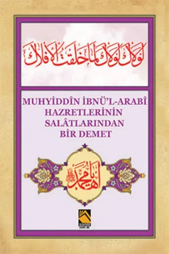 Muhyiddin İbnü-l Arabi Hazretlerinin Salatlarından