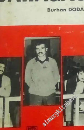 Darağacı: Deniz Gezmiş, Hüseyin İnan Yusuf Arslan  -        1978