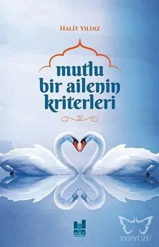 Mutlu Bir Ailenin Kriterleri