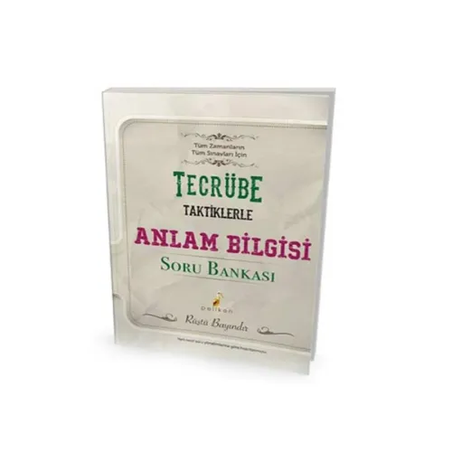 PELİKAN TECRÜBE TAKTİKLERLE ANLAM BİLGİSİ