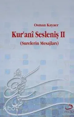Kuranî Sesleniş II