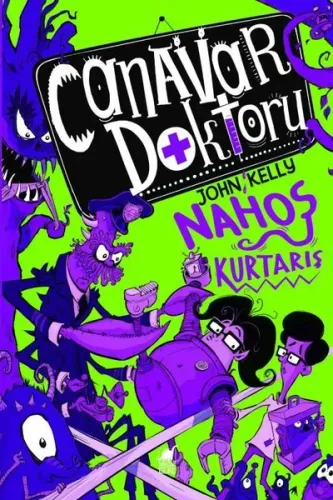 Canavar Doktoru Nahoş Kurtarış