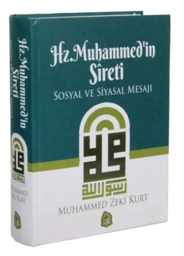 Hz. Muhammed'in Sireti (Ciltli); Sosyal ve Siyasal Mesajı