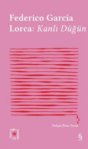 Federico Garcia Lorca: Kanlı Düğün