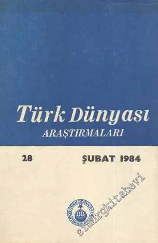 Türk Dünyası Araştırmaları Dergisi - Faruk Kadri Timurtaş'a Armağan Sayısı - Sayı: 27      Aralık  1983