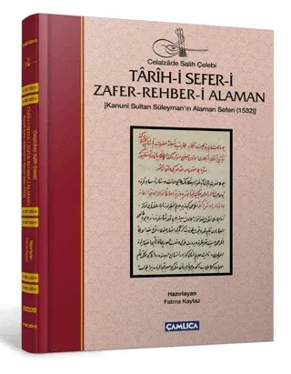 Tarih-i Sefer-i Zafer Rehber-i Alaman Kanuni Sultan Süleyman'ın Alaman Seferi-1532 (Ciltli)
