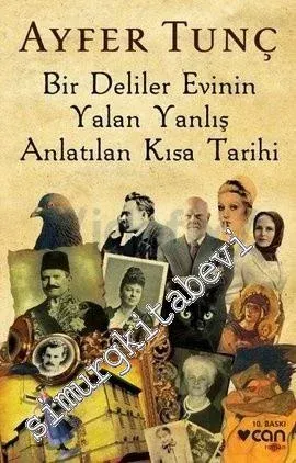 Bir Deliler Evinin Yalan Yanlış Anlatılan Kısa Tarihi -         2025