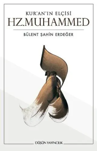 Kur'an'ın Elçisi Hz.Muhammed