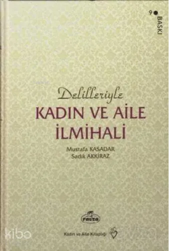Delilleriyle Kadın ve Aile İlmihali (İthal Kağıt-Karton Kapak)