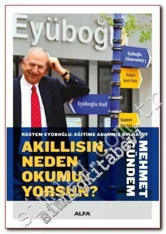 Akıllısın Neden Okumuyorsun? Rüstem Eyüboğlu: Eğitime Adanmış Bir Haya
