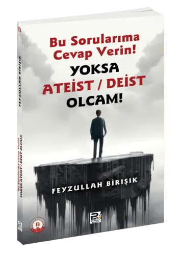 Bu Sorularıma Cevap Verin Yoksa Ateist / Deist Olcam!