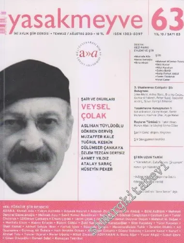 Yasakmeyve İki Aylık Şiir Dergisi - Veysel Çolak - Sayı: 63    10  Temmuz - Ağustos