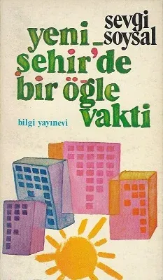 Yenişehir'de Bir Öğle Vakti 1975 - 3. Baskı