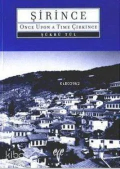 Şirince (İngilizce); Once Upon a Time Çirkince