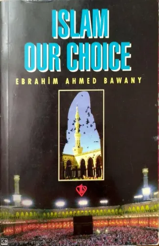 Islam Our Choıce