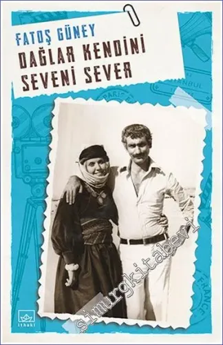 Dağlar Kendini Seveni Sever -         2022