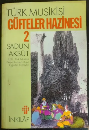 Türk Musikisi - Güfteler Hazinesi 1-2 Takım Sadun Aksüt Türk Musikisi - Güfteler Hazinesi 1-2 Takım Sadun Aksüt