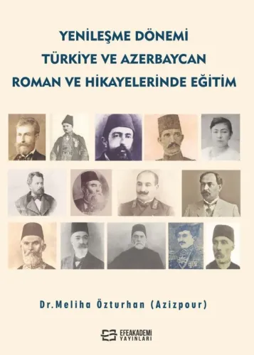 Yenileşme Dönemi Türkiye ve Azerbaycan Roman ve Hikâyelerinde Eğitim