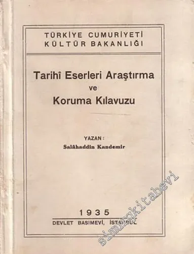Tarihi Eserleri Araştırma ve Koruma Kılavuzu -        1935
