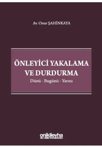 Önleyici Yakalama ve Durdurma